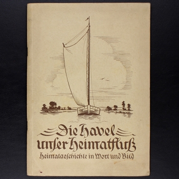 Die Havel unser Heimatfluß 1938 Spandauer Zeitung Album