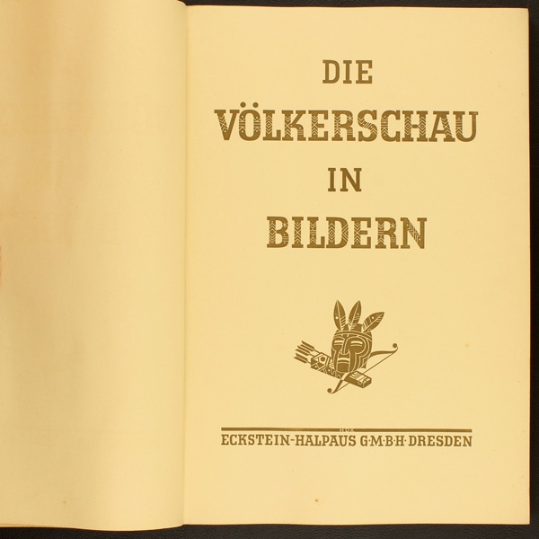 Die Völkerschau in Bildern Eckstein 1932 Album komplett