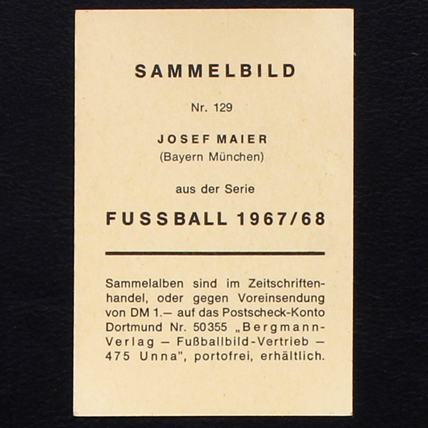 Josef Maier Bergmann Card  No. 129 - Fußball 1967