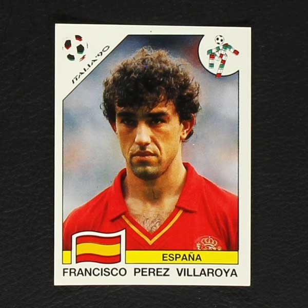 Italia 90 Nr. 356 Panini Sticker Francisco P. Villaroya